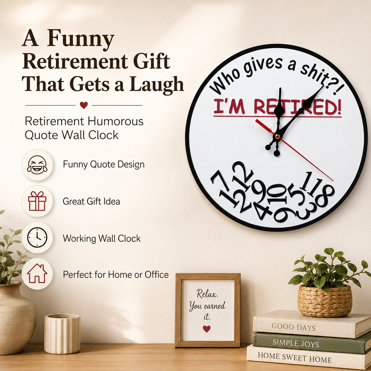 Retirement Humorous Quote Wall Clock